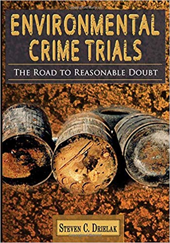 Environmental Crime Trials: The Road to Reasonable Doubt